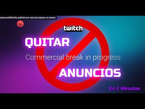 QUITAR los ANUNCIOS de TWITCH en 2 MINUTOS - Tutorial En Español