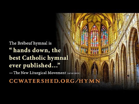 CATHOLIC HYMNAL • “O Jesus, We Adore Thee” — (“O SACRAMENT MOST HOLY, O SACRAMENT DIVINE”)