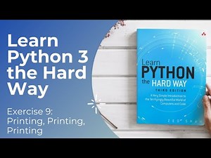 Learn Python 3 The Hard Way - Exercise 9: Printing, Printing, Printing