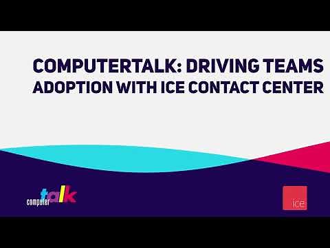 ComputerTalk's ice Contact Center for Microsoft Teams