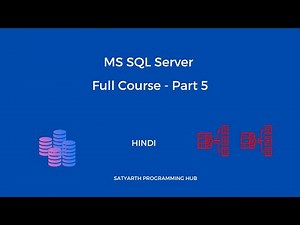 SQL Server Full Course in Hindi | Part 5 🔥