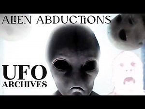 Alien Abductions, 3 Chilling Cases of Close Encounters of The 'Fourth Kind'