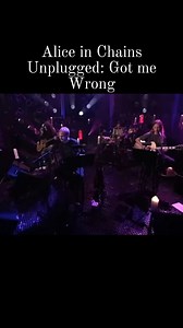 Alice in Chains; Got me Wrong Unplugged | Alice in Chains only with Layne Staley