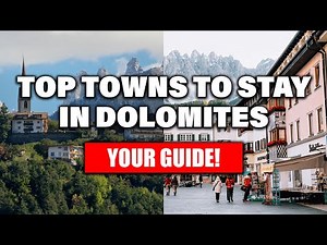 What Towns To Stay In Dolomites: Your GUIDE!