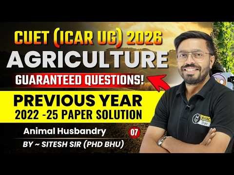 Animal Husbandry - 7 | CUET Previous Year Paper | CUET PYQs 2022 Solution by Sitesh Sir