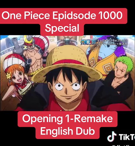 1000 Episode Special: One Piece English Dub Opening