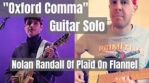  Here's the guitar solo from "Oxford Comma" by Vampire Weekend. Playful and clean! | Plaid On Flannel | Facebook