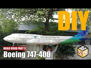 How to Make Giant Boeing 747-400 RC Plane Part 3