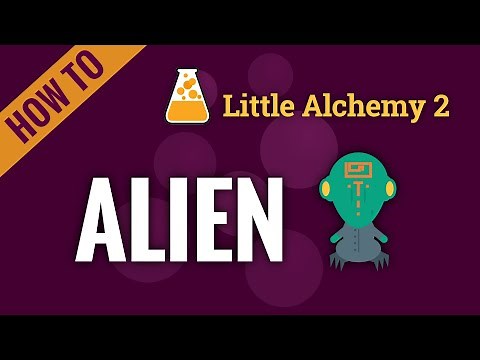 How to make an ALIEN in Little Alchemy 2
