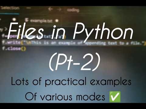 Files(Pt-2) | PYTHON| Modes with various practical examples 🔥✨