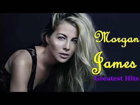 Morgan James Greatest Hits | Morgan James Playlist