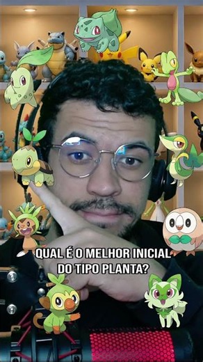 Ok, chegou a hora de discutir seriamente Quero saber qual é o melhor inicial de planta? #pokemon