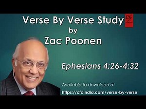 22. Ephesians 4:26 to 4:32 - Zac Poonen - Verse By Verse Study