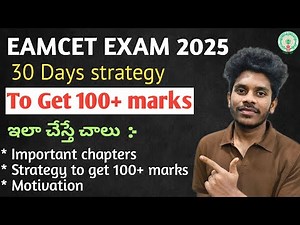 "EAMCET 2025: 30-Day Plan to Score 100+ Marks | Important Chapters & Motivation!"