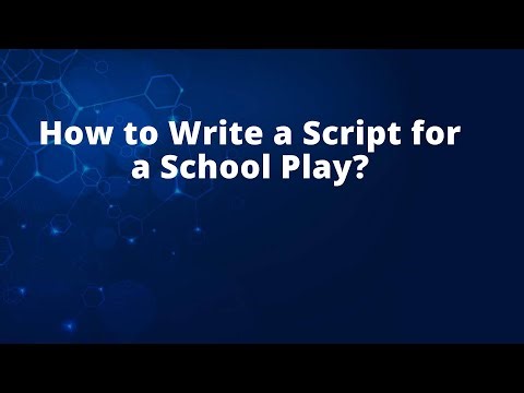 How to Write a Script for a School Play?