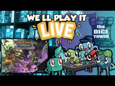 We'll Play It Live - Clank!: Catacombs – Lairs and Lost Chambers