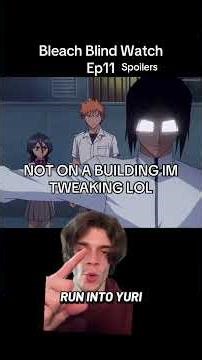Bleach Blind Watch Ep. 11 #anime #bleach