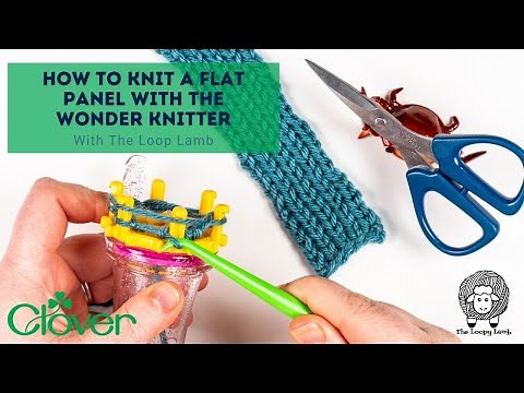 Clover: How to Knit a Flat Panel with the Wonder Knitter