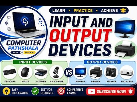INPUT AND OUTPUT DEVICES | COMPUTER BASICS 💻🖥️⌨️| COMPUTER PATHSHALA