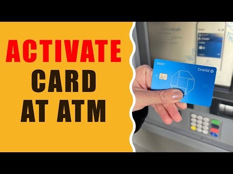 How to Activate a Chase Card at bank ATM?