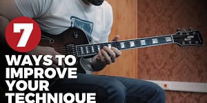 How to Improve Your Guitar Technique