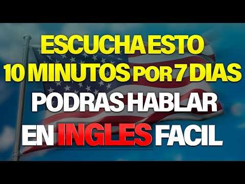 ESCUCHA ESTO POR 7 DIAS Y TU INGLÉS CAMBIARÁ ✅ APRENDER INGLÉS RÁPIDO