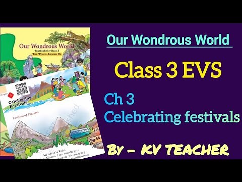 Celebrating Festivals |Class 3 | EVS | Our Wondrous World