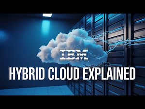 IBM Hybrid Cloud Explained | Future of Computing 2025