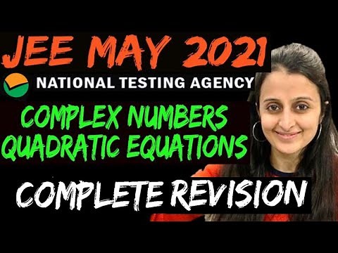 JEE 2022/ JEE 2023 | COMPLEX NUMBERS & QUADRATIC EQUATIONS| FULL REVISION | JEE 2021| NTA +PYQ's