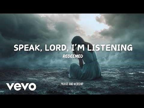 Speak, Lord, I'm Listening (Official Lyric Video) - A Song of Hope and Surrender