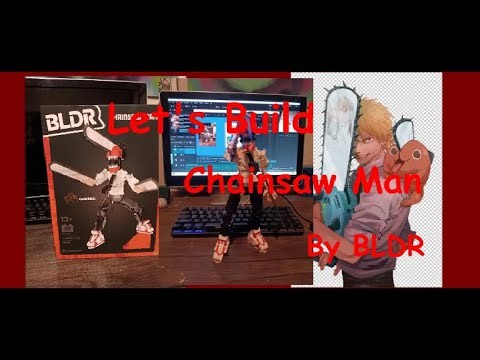 Let's build Chainsaw Man by BLDR