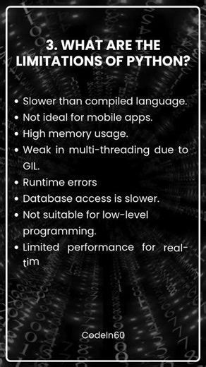 3. What are the limitations of Python?