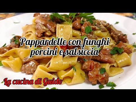 Pappardelle with mushrooms and sausage