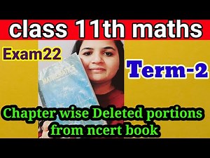 CBSE Class 11 Maths / (Term2) Deleted portion from NCERT book/ Detailed explanation from ncert book