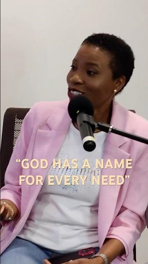 “GOD HAS A NAME FOR EVERY NEED”