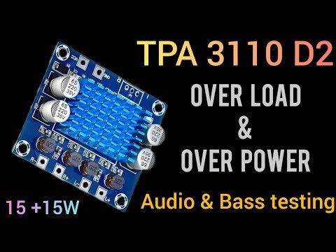TPA3110D2 Audio board | Over Load & Over Power Audio test