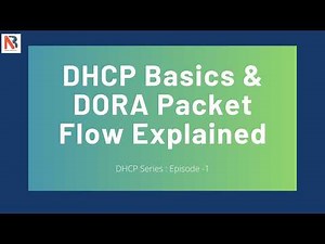 DHCP Series | Episode 1: DHCP Basics & DORA Packet Flow Explained