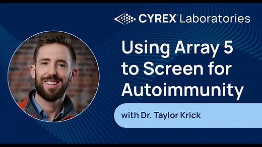 Using Array 5 to Screen for Autoimmunity with Dr. Taylor Krick