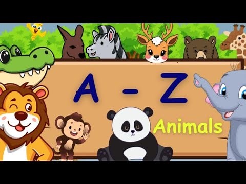 A to Z - Animals Name | Learn Alphabet With Fun Animal Names
