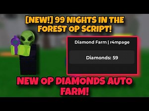 [NEW!] 99 NIGHTS IN THE FOREST OP SCRIPT! - NEW OP AUTO FARM DIAMONS SCRIPT!