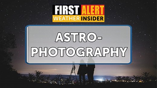 Weather Insider: Astrophotography