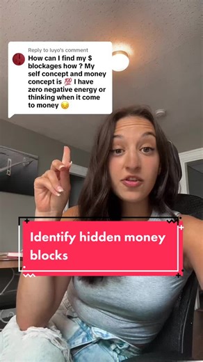 Replying to @Iuyo how to start identifying hidden money blocks #howtomanifestmoney #moneymindsetcoach #moneymanifestation