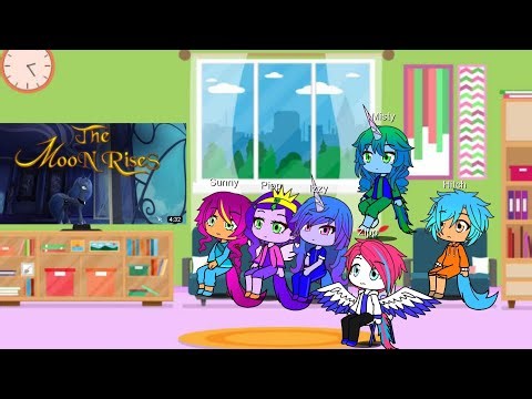 Mlp g5 react to g4 The Moon Rises.