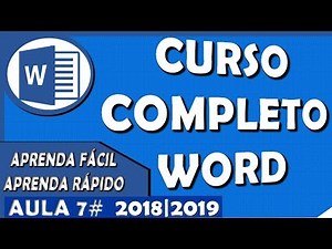 Curso Word Completo Iniciante ao Avançado Aula 7 2018 2019