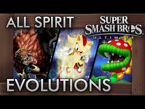 Super Smash Bros. Ultimate - All Spirit Evolutions