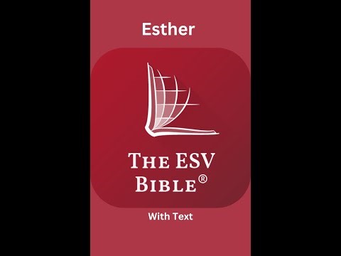 The ESV Audio Bible, Esther Chapter 5