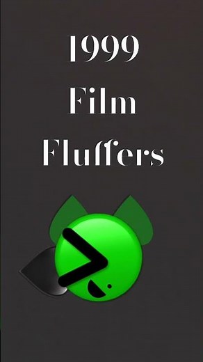 1999 film fluffers.❤️🧡💛▶️💚💙💜