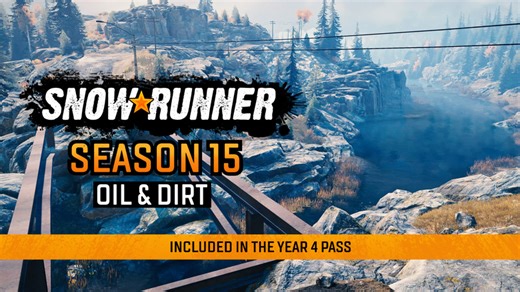 SnowRunner Keeps on Trucking with “Season 15: Oil & Dirt,” Available Now