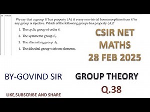 CSIR NET 28 FEB 2025 MATHS | Group Theory | Q.38 | csir net previous year maths question solution