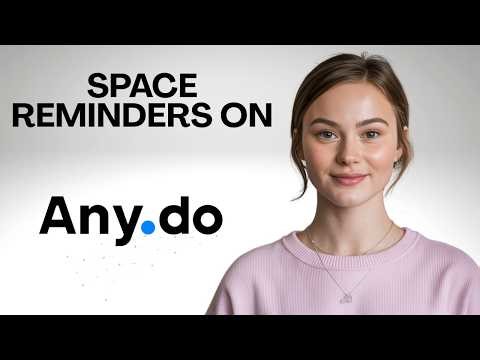 How to Turn ON Space Reminders in Any.do Step by Step for Beginners